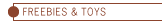 Freebies & Toys